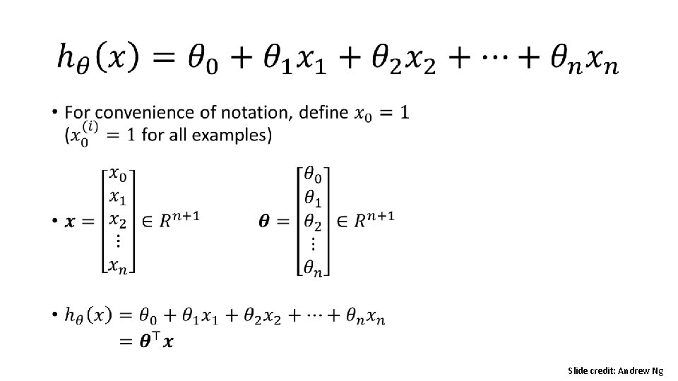  • Slide credit: Andrew Ng 