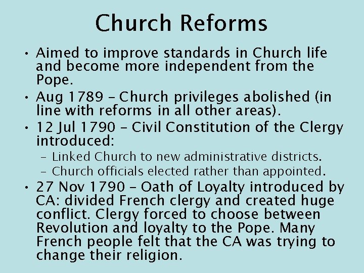 Church Reforms • Aimed to improve standards in Church life and become more independent