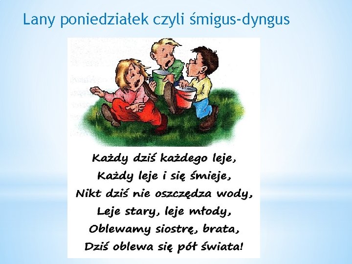 Lany poniedziałek czyli śmigus-dyngus 