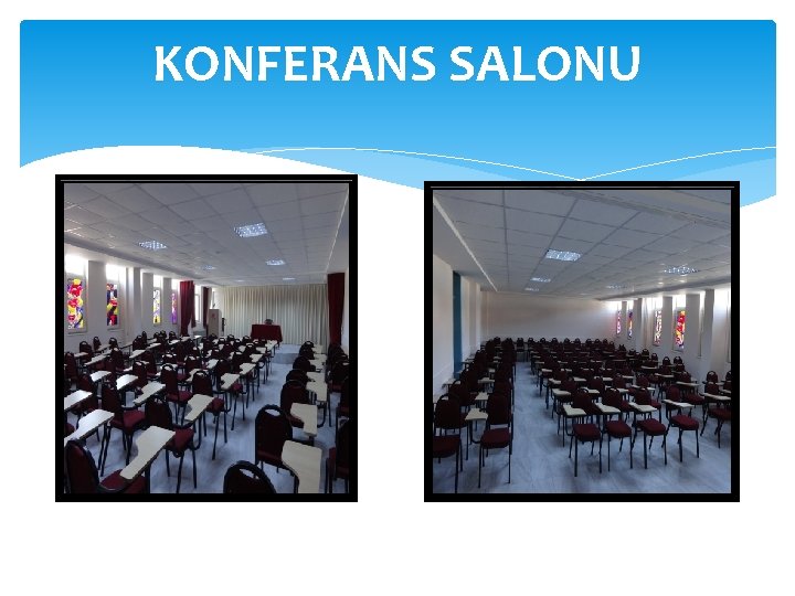 KONFERANS SALONU 