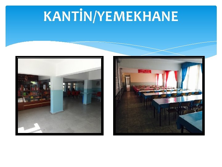 KANTİN/YEMEKHANE 