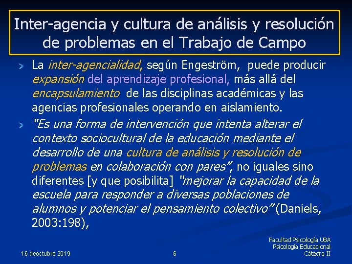 Inter-agencia y cultura de análisis y resolución de problemas en el Trabajo de Campo