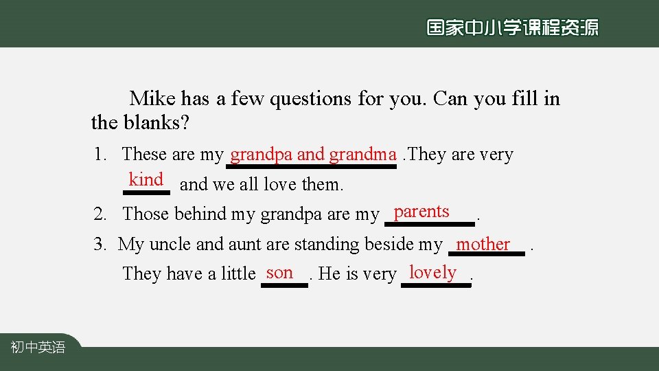 Mike has a few questions for you. Can you fill in the blanks? 1.