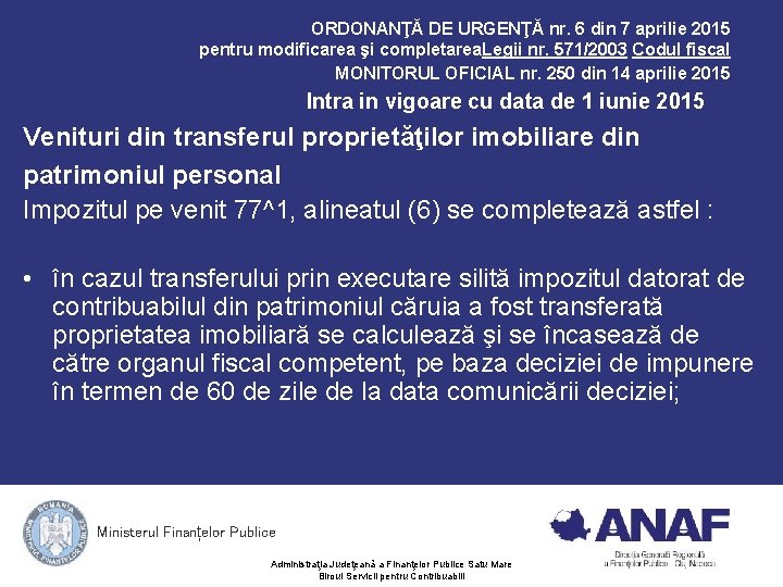 ORDONANŢĂ DE URGENŢĂ nr. 6 din 7 aprilie 2015 pentru modificarea şi completarea. Legii