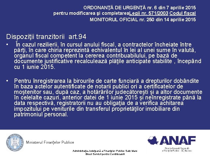 ORDONANŢĂ DE URGENŢĂ nr. 6 din 7 aprilie 2015 pentru modificarea şi completarea. Legii