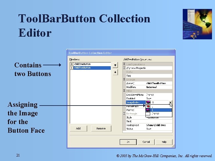 Tool. Bar. Button Collection Editor Contains two Buttons Assigning the Image for the Button Tool. Bar. Button Collection Editor Contains two Buttons Assigning the Image for the Button