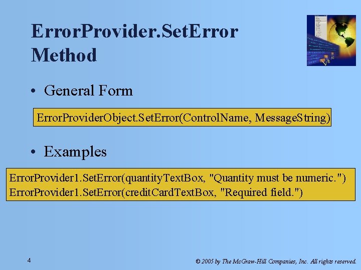 Error. Provider. Set. Error Method • General Form Error. Provider. Object. Set. Error(Control. Name, Error. Provider. Set. Error Method • General Form Error. Provider. Object. Set. Error(Control. Name,