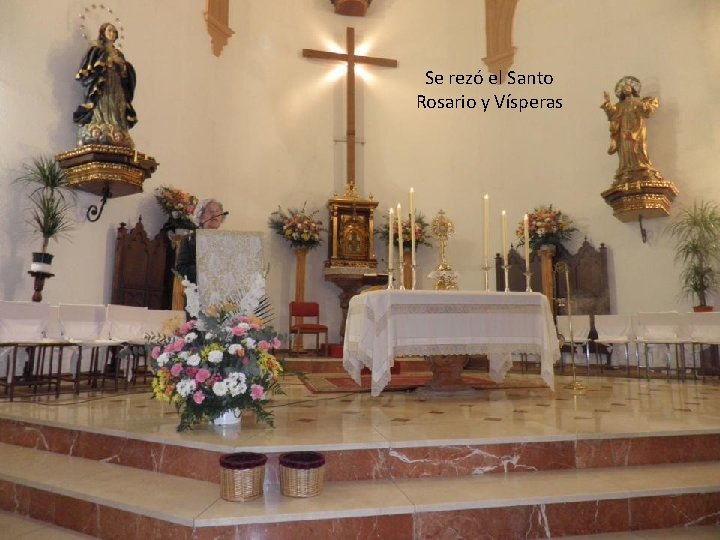 Se rezó el Santo Rosario y Vísperas 