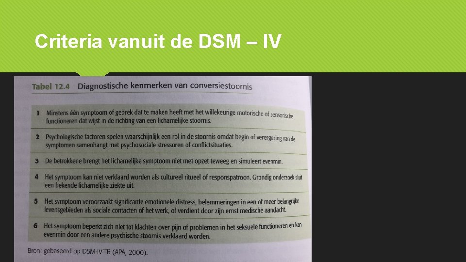 Criteria vanuit de DSM – IV 