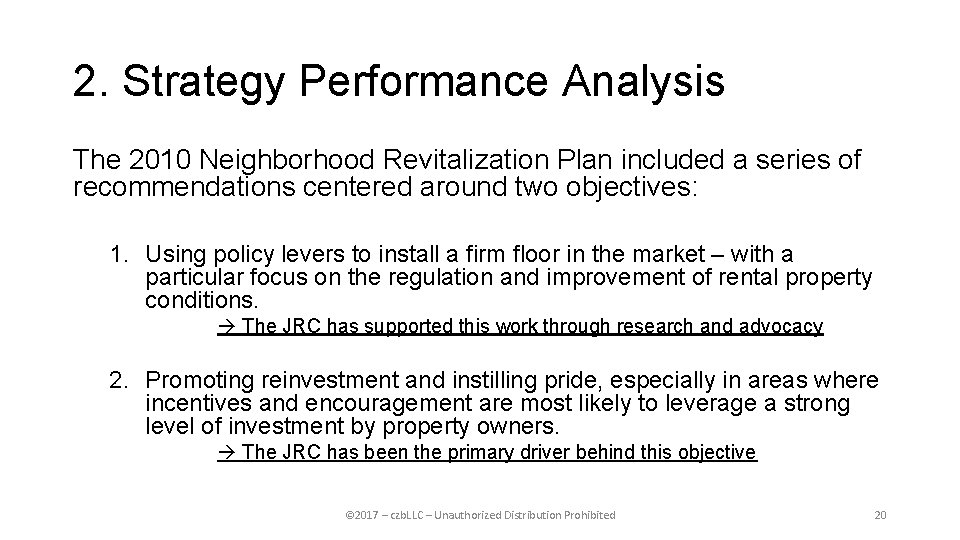 2. Strategy Performance Analysis The 2010 Neighborhood Revitalization Plan included a series of recommendations