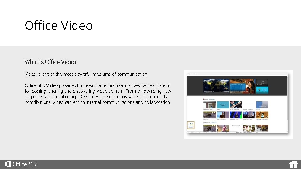 Office Video What is Office Video is one of the most powerful mediums of