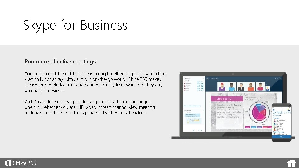 Skype for Business Run more effective meetings You need to get the right people