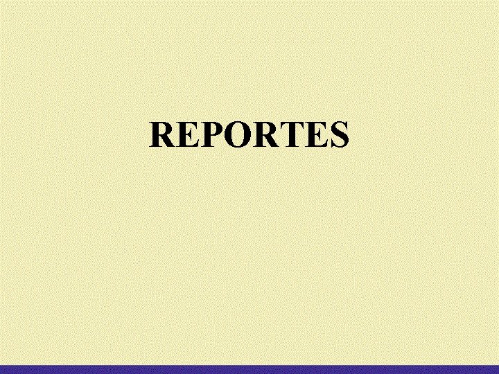 REPORTES 