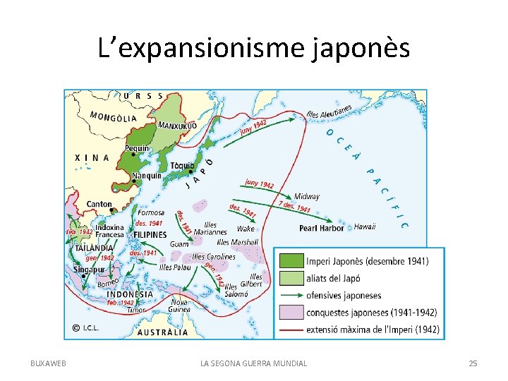 L’expansionisme japonès BUXAWEB LA SEGONA GUERRA MUNDIAL 25 