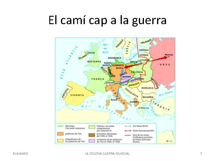 El camí cap a la guerra BUXAWEB LA SEGONA GUERRA MUNDIAL 7 