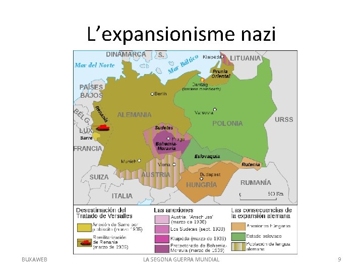 L’expansionisme nazi BUXAWEB LA SEGONA GUERRA MUNDIAL 9 