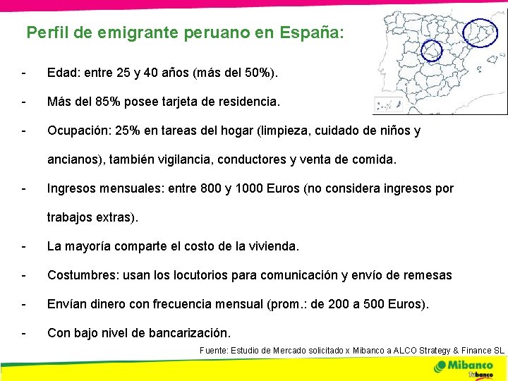Perfil de emigrante peruano en España: - Edad: entre 25 y 40 años (más