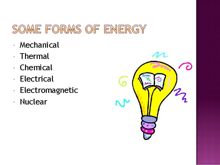  Mechanical Thermal Chemical Electromagnetic Nuclear 