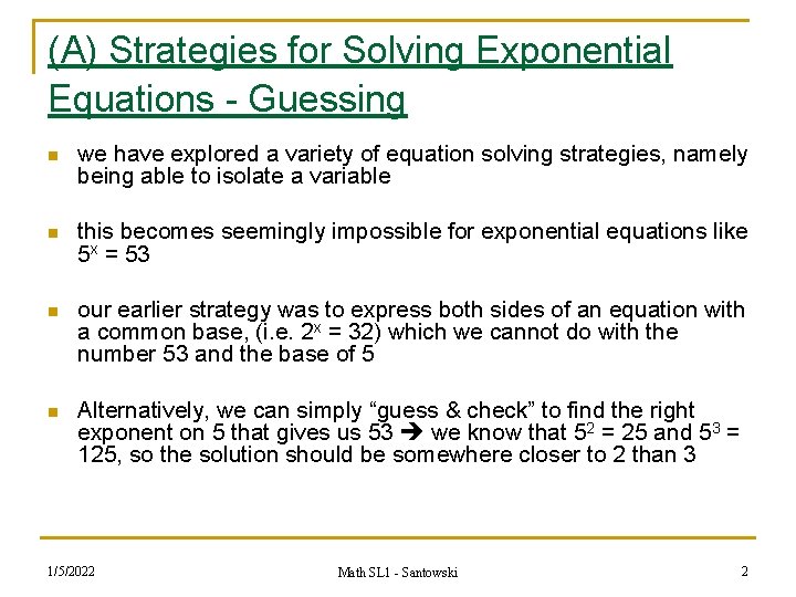 (A) Strategies for Solving Exponential Equations - Guessing n we have explored a variety