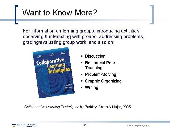 Want to Know More? For information on forming groups, introducing activities, observing & interacting