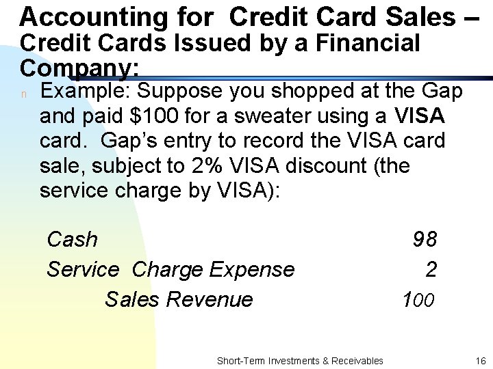 Accounting for Credit Card Sales – Credit Cards Issued by a Financial Company: n