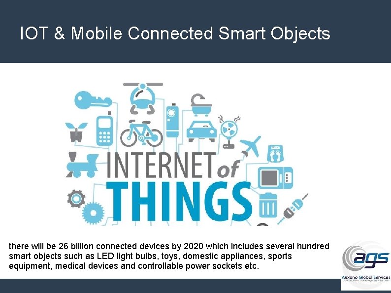 IOT & Mobile Connected Smart Objects there will be 26 billion connected devices by