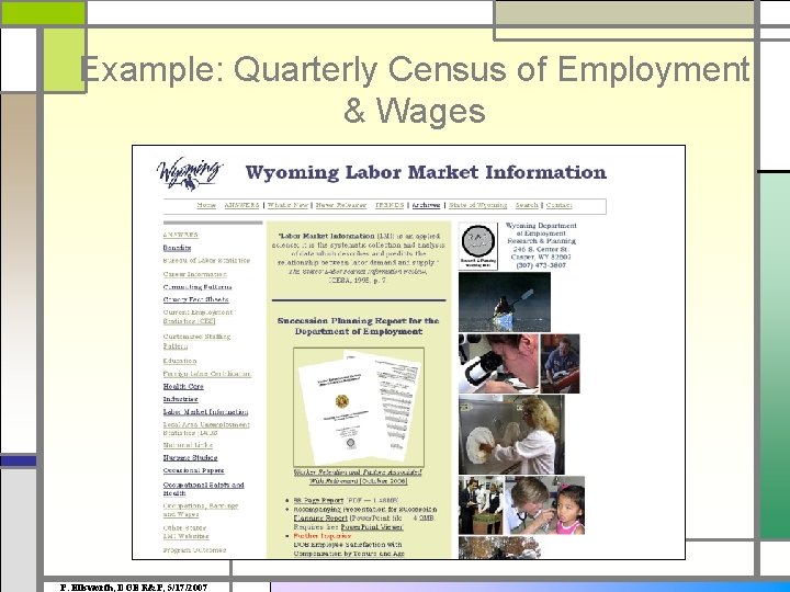 Example: Quarterly Census of Employment & Wages P. Ellsworth, DOE R&P, 5/17/2007 