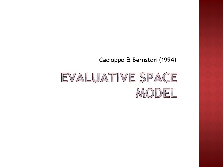 Cacioppo & Bernston (1994) 