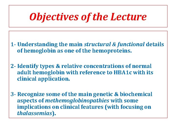 Objectives of the Lecture 1 - Understanding the main structural & functional details of Objectives of the Lecture 1 - Understanding the main structural & functional details of