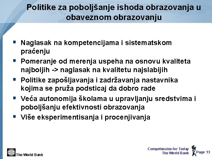 Politike za poboljšanje ishoda obrazovanja u obaveznom obrazovanju § Naglasak na kompetencijama i sistematskom