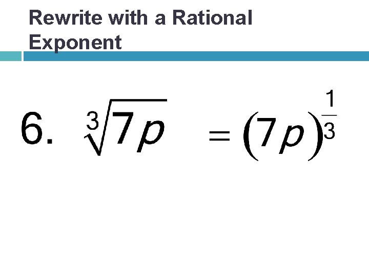 Rewrite with a Rational Exponent 