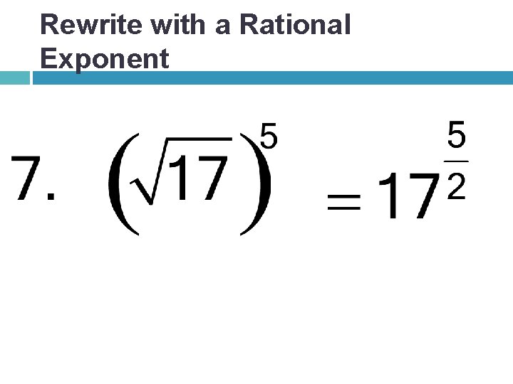 Rewrite with a Rational Exponent 
