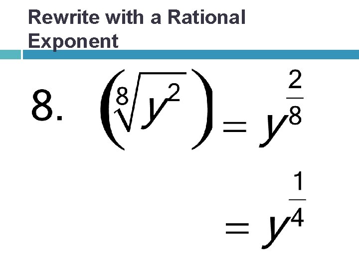 Rewrite with a Rational Exponent 