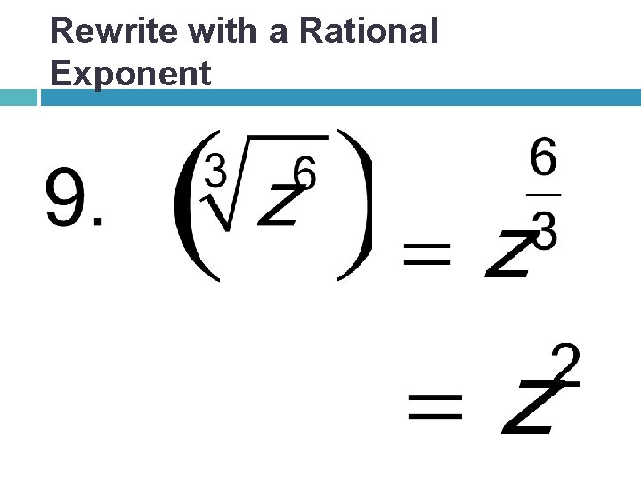 Rewrite with a Rational Exponent 
