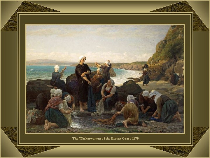 The Washerwomen of the Breton Coast, 1870 