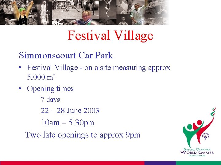 Festival Village Simmonscourt Car Park • Festival Village - on a site measuring approx