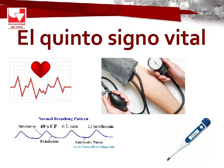 El quinto signo vital 