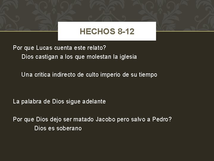 HECHOS 8 -12 Por que Lucas cuenta este relato? Dios castigan a los que