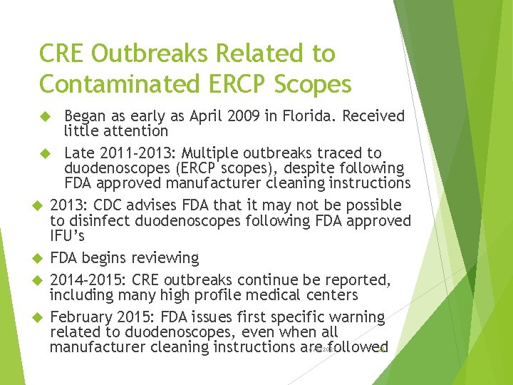 CRE Outbreaks Related to Contaminated ERCP Scopes Began as early as April 2009 in