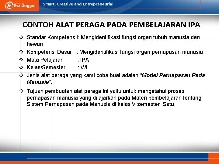 CONTOH ALAT PERAGA PADA PEMBELAJARAN IPA v Standar Kompetens i: Mengidentifikasi fungsi organ tubuh