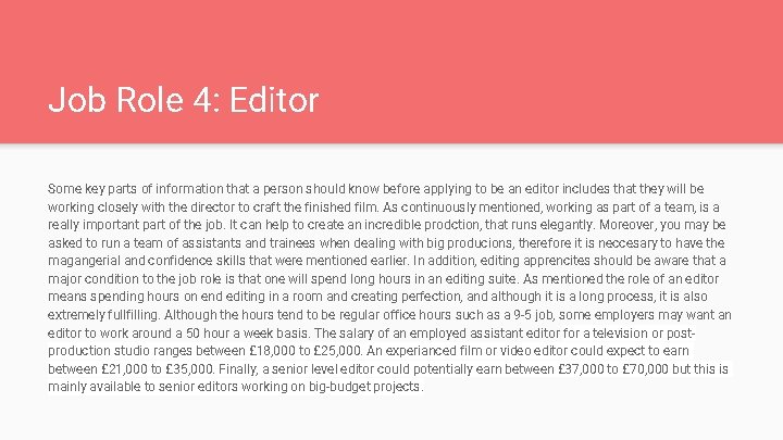 Job Role 4: Editor Some key parts of information that a person should know