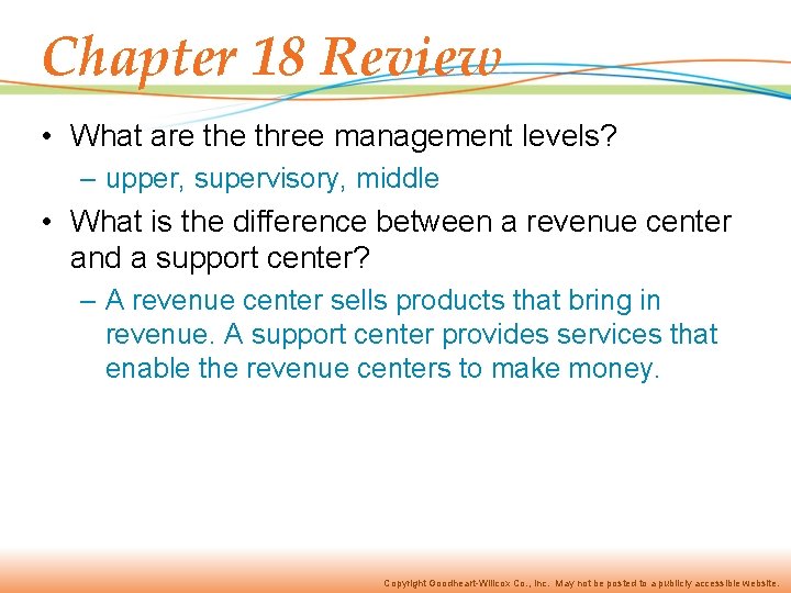 Chapter 18 Review • What are three management levels? – upper, supervisory, middle •