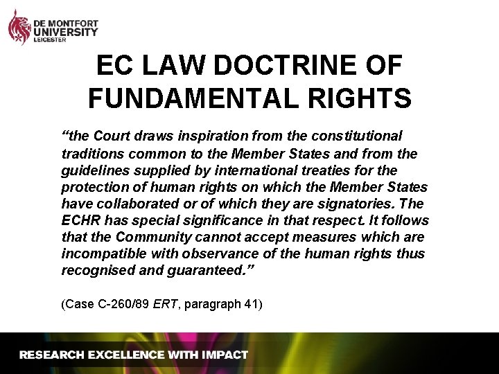 EC LAW DOCTRINE OF FUNDAMENTAL RIGHTS “the Court draws inspiration from the constitutional traditions