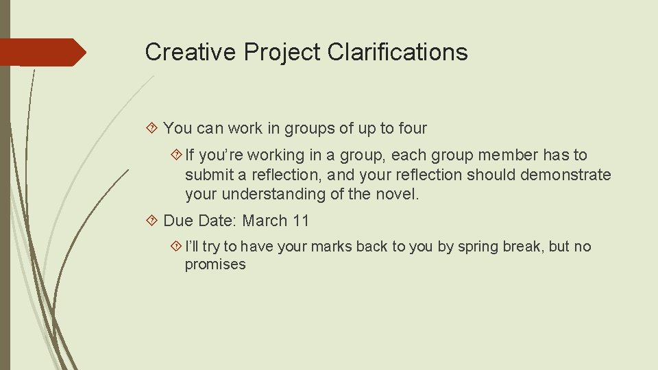 Creative Project Clarifications You can work in groups of up to four If you’re