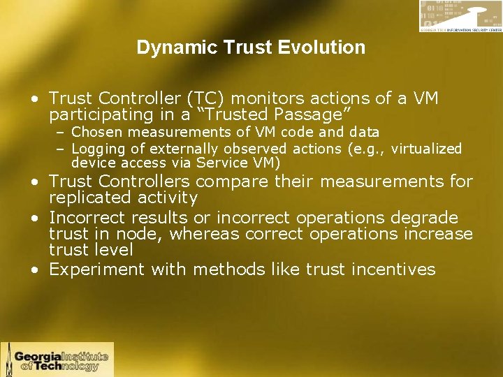 Dynamic Trust Evolution • Trust Controller (TC) monitors actions of a VM participating in