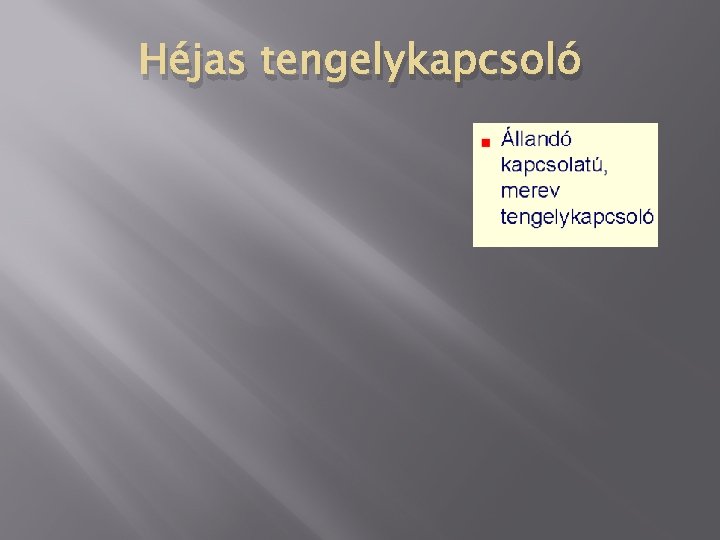 Héjas tengelykapcsoló 