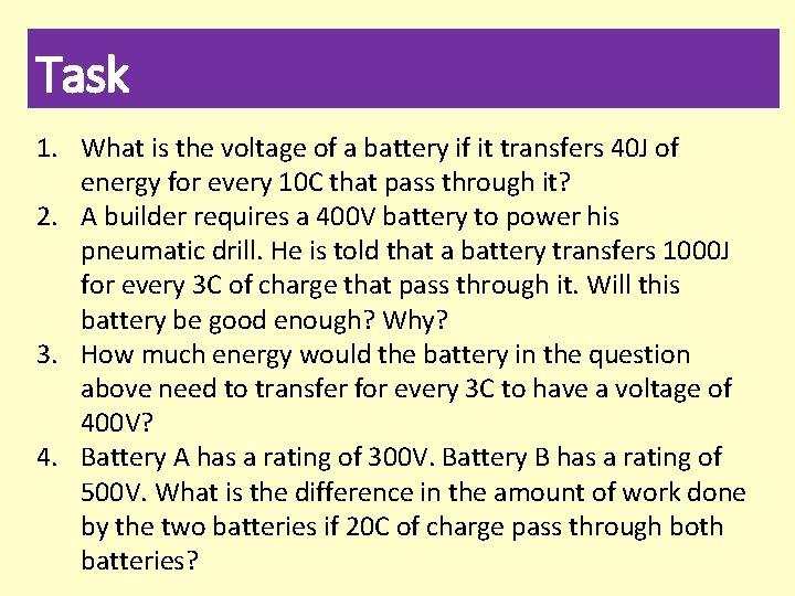 Task 1. What is the voltage of a battery if it transfers 40 J