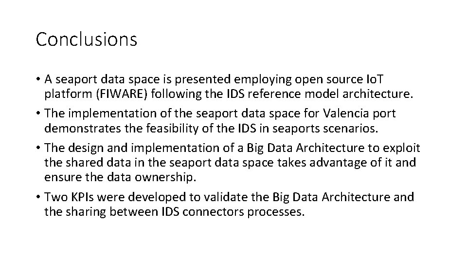 Conclusions • A seaport data space is presented employing open source Io. T platform