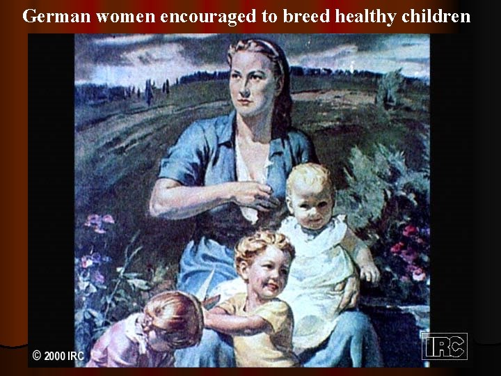 German women encouraged to breed healthy children 147 German. Women 