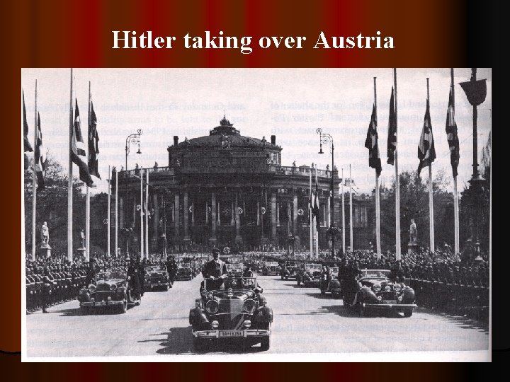 Hitler taking over Austria 